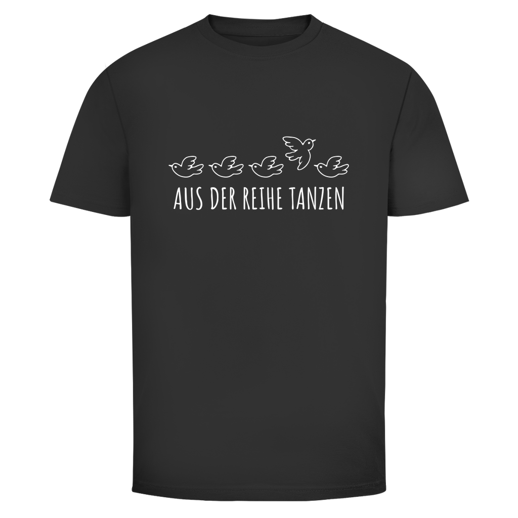 Aus der Reihe tanzen Unisex Shirt