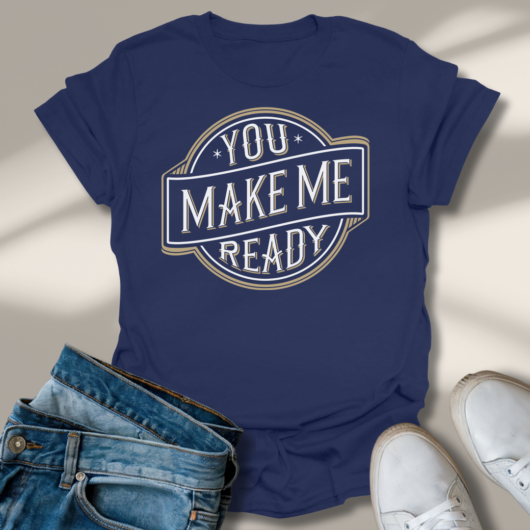 Du Machst Mich Fertig T-Shirt