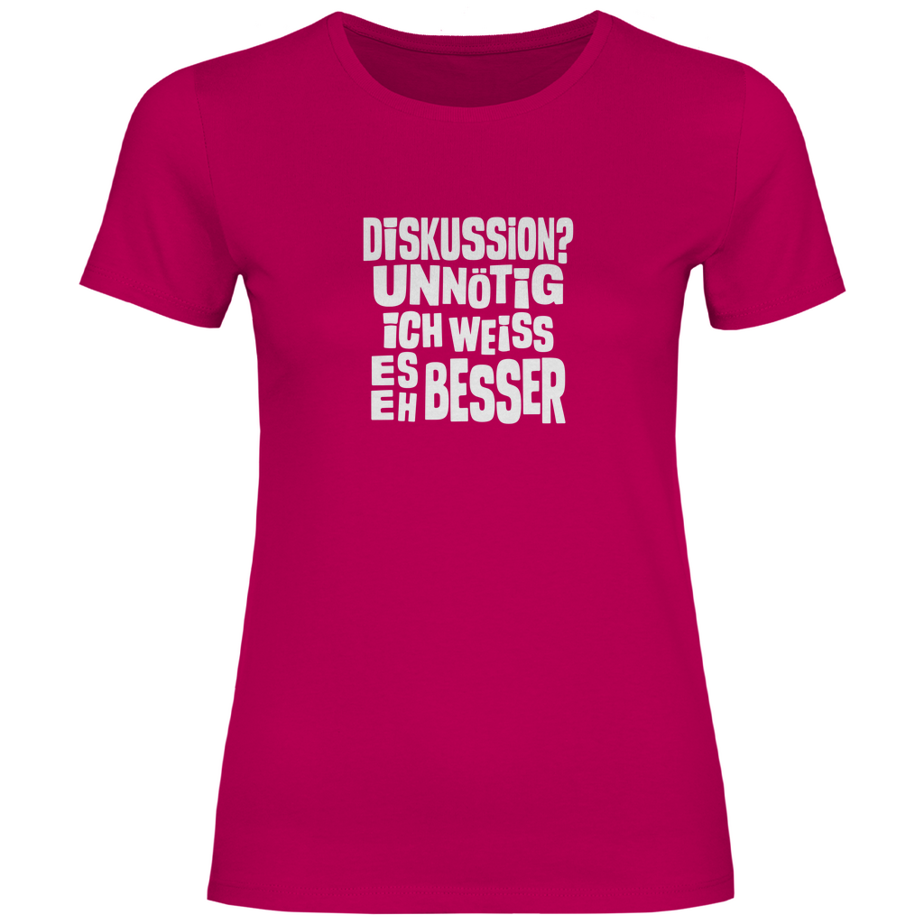 Ich weiß es eh besser Damen Shirt