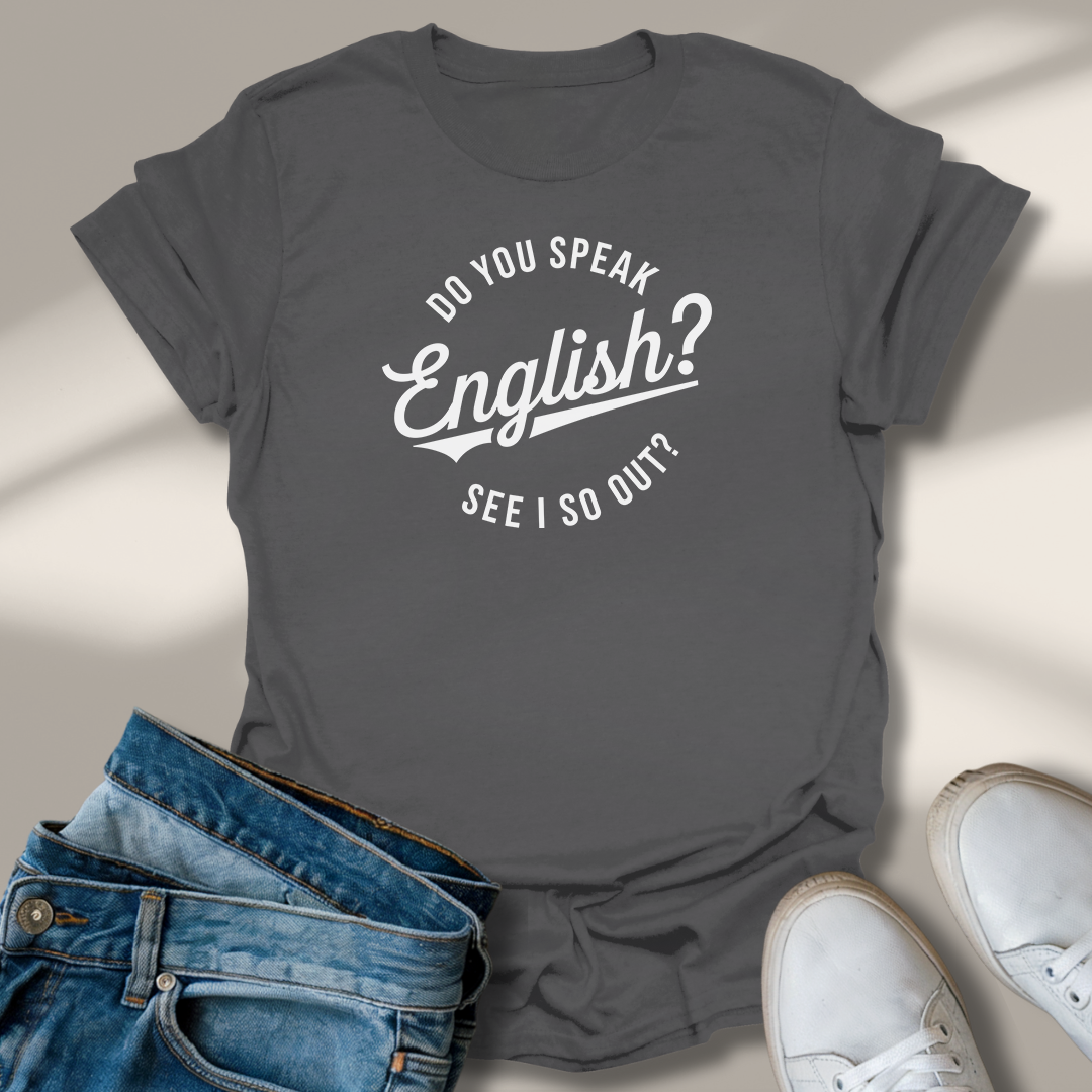 Sprichst Du Englisch? T-Shirt