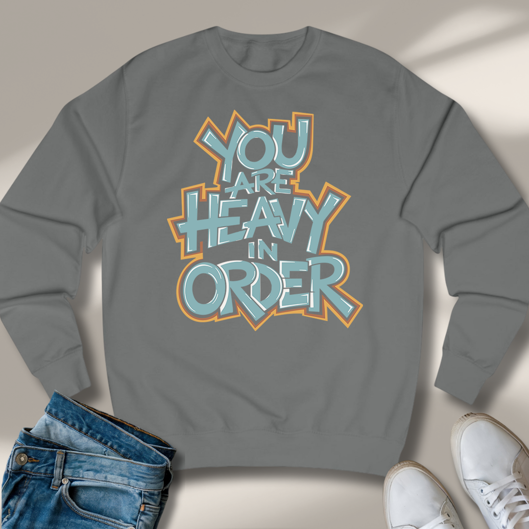 Du Bist Schwer In Ordnung Sweatshirt
