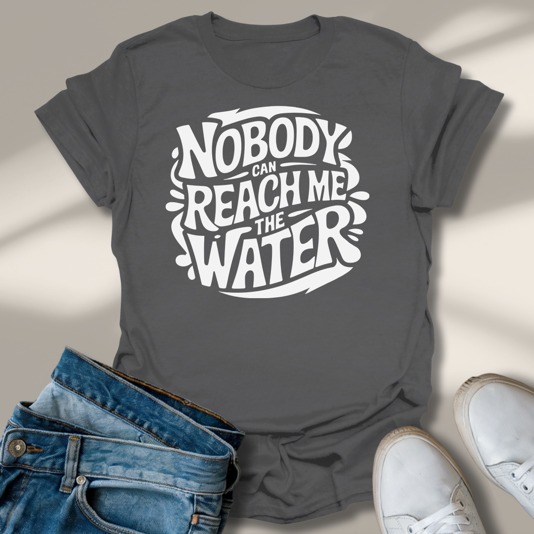 Niemand Kann Mir Das Wasser Reichen T-Shirt