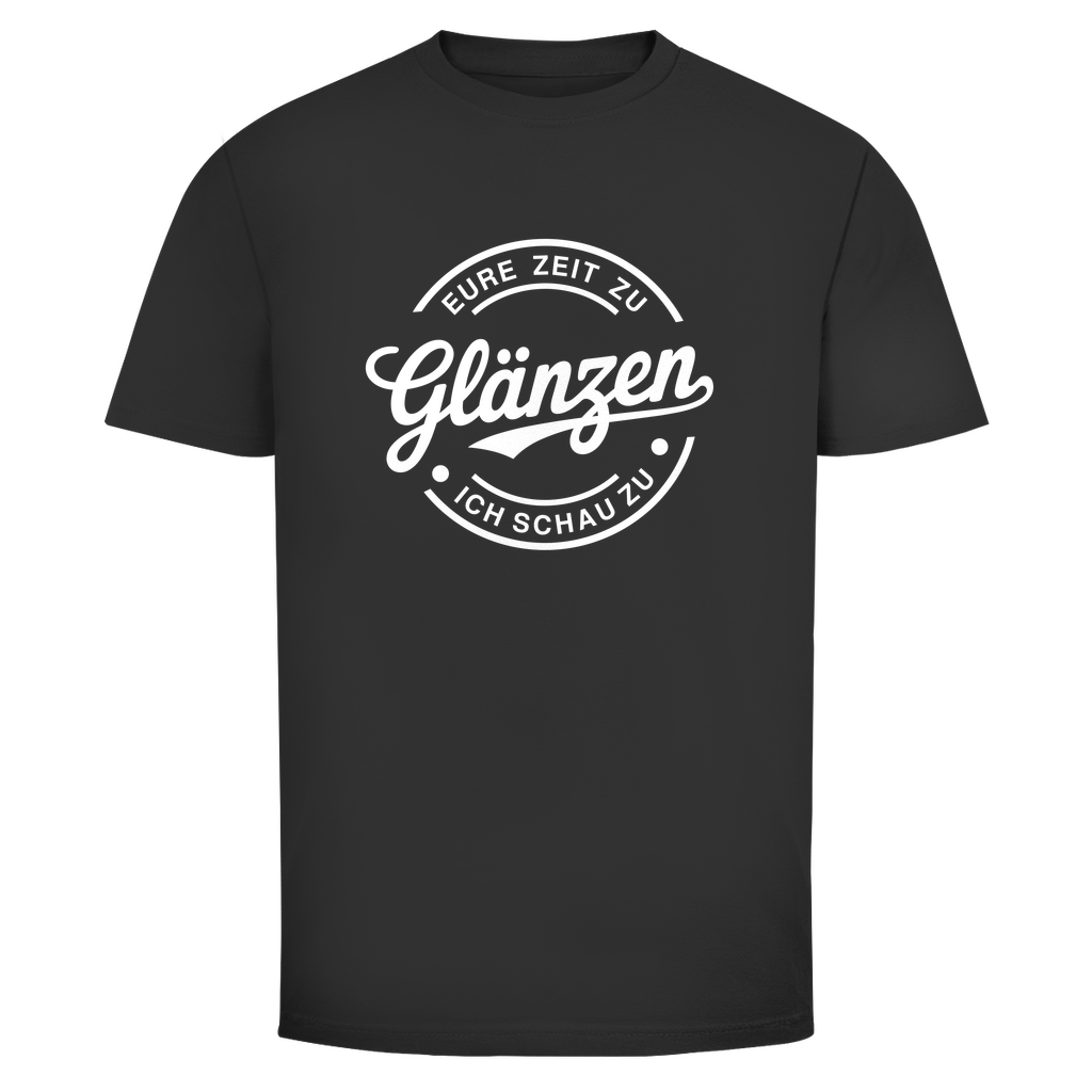 Eure Zeit zu glänzen Unisex Shirt