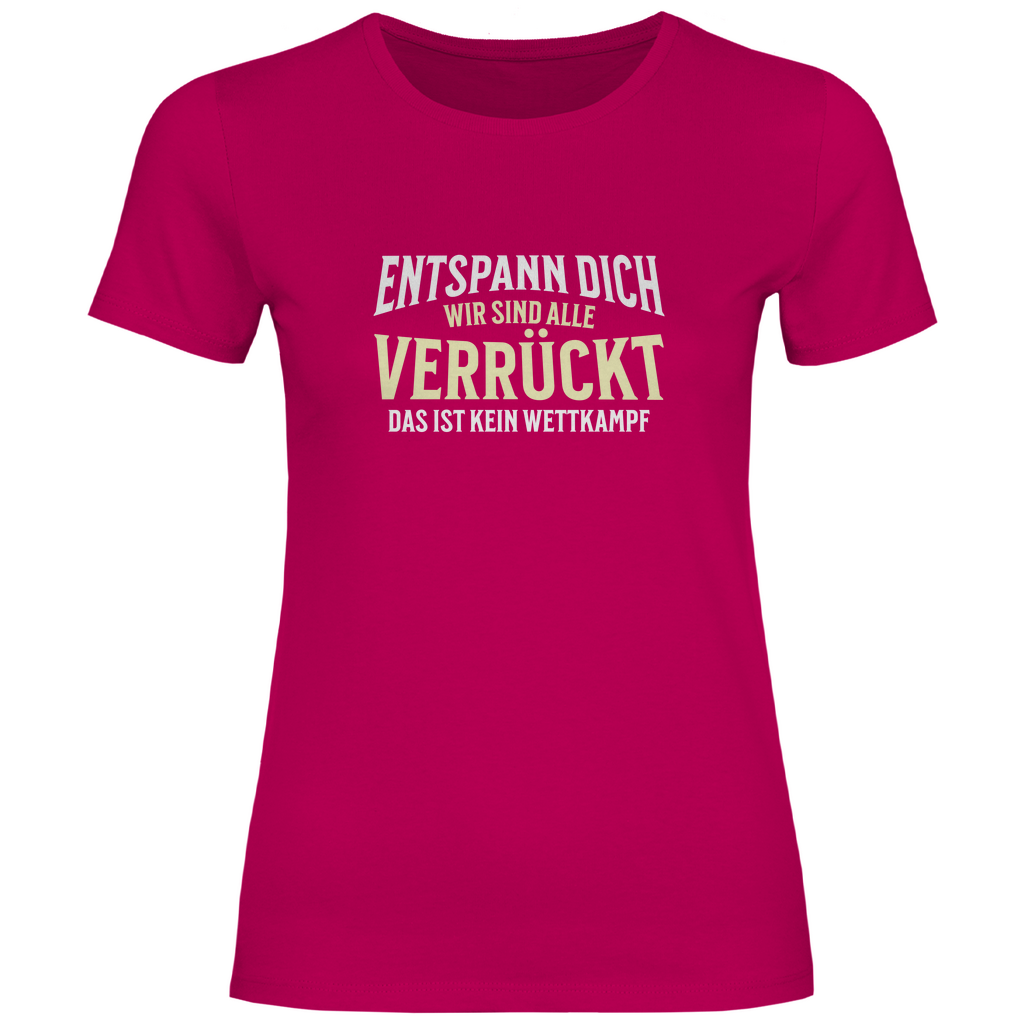 Alle verrückt Damen Shirt
