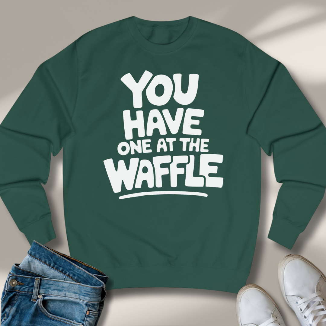 Du Hast Einen An Der Waffel Sweatshirt