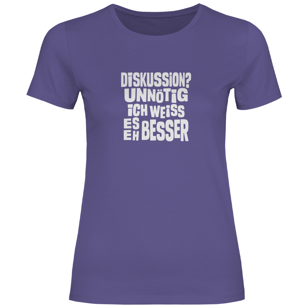 Ich weiß es eh besser Damen Shirt