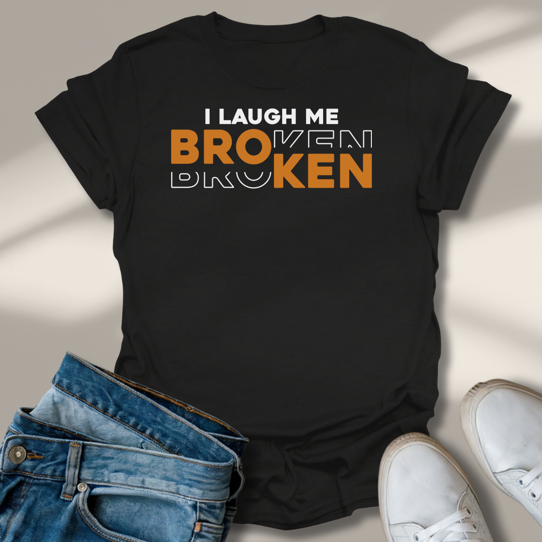 Ich Lach Mich Kaputt T-Shirt