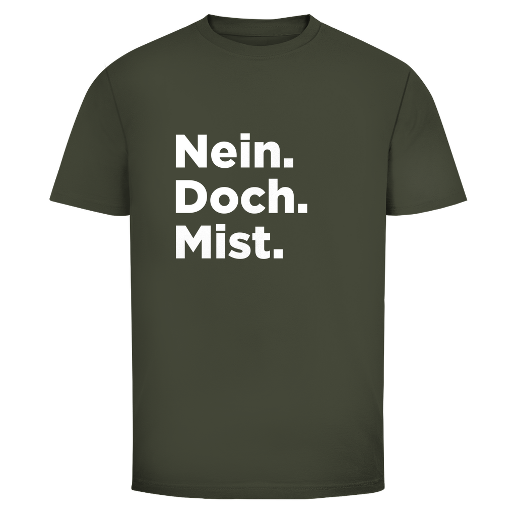Nein doch Mist Unisex Shirt