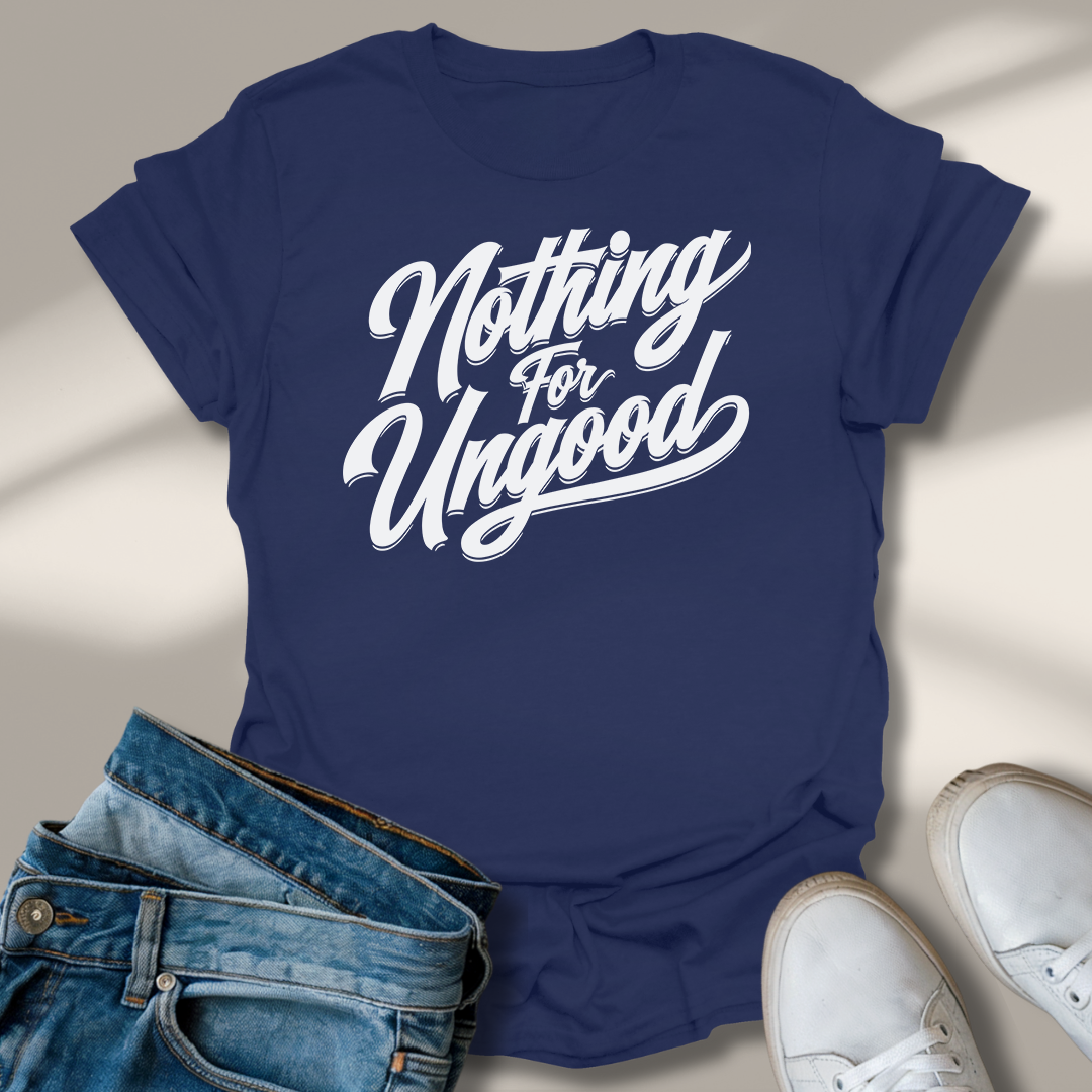 Nichts Für Ungut T-Shirt