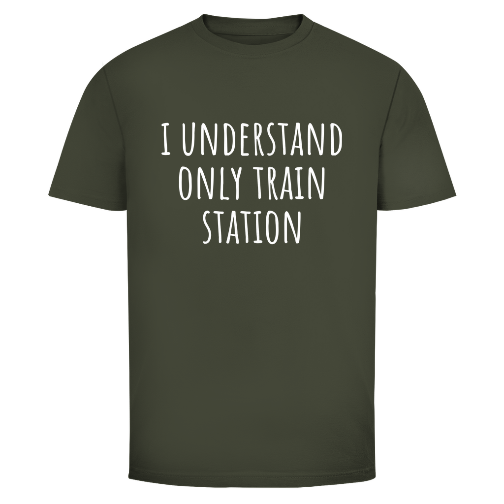 Ich verstehe nur Bahnhof Unisex Shirt