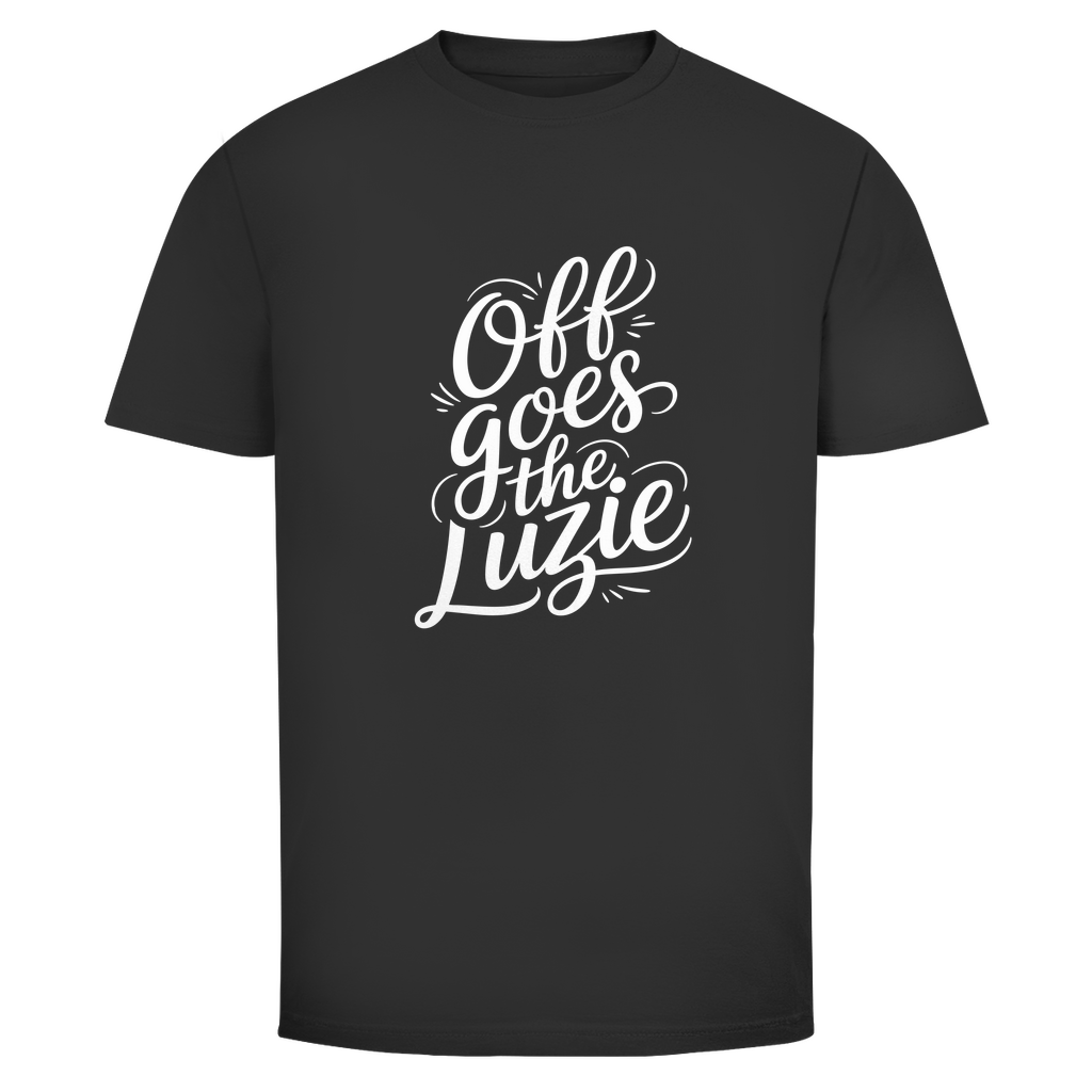 Ab geht die Luzie Unisex Shirt