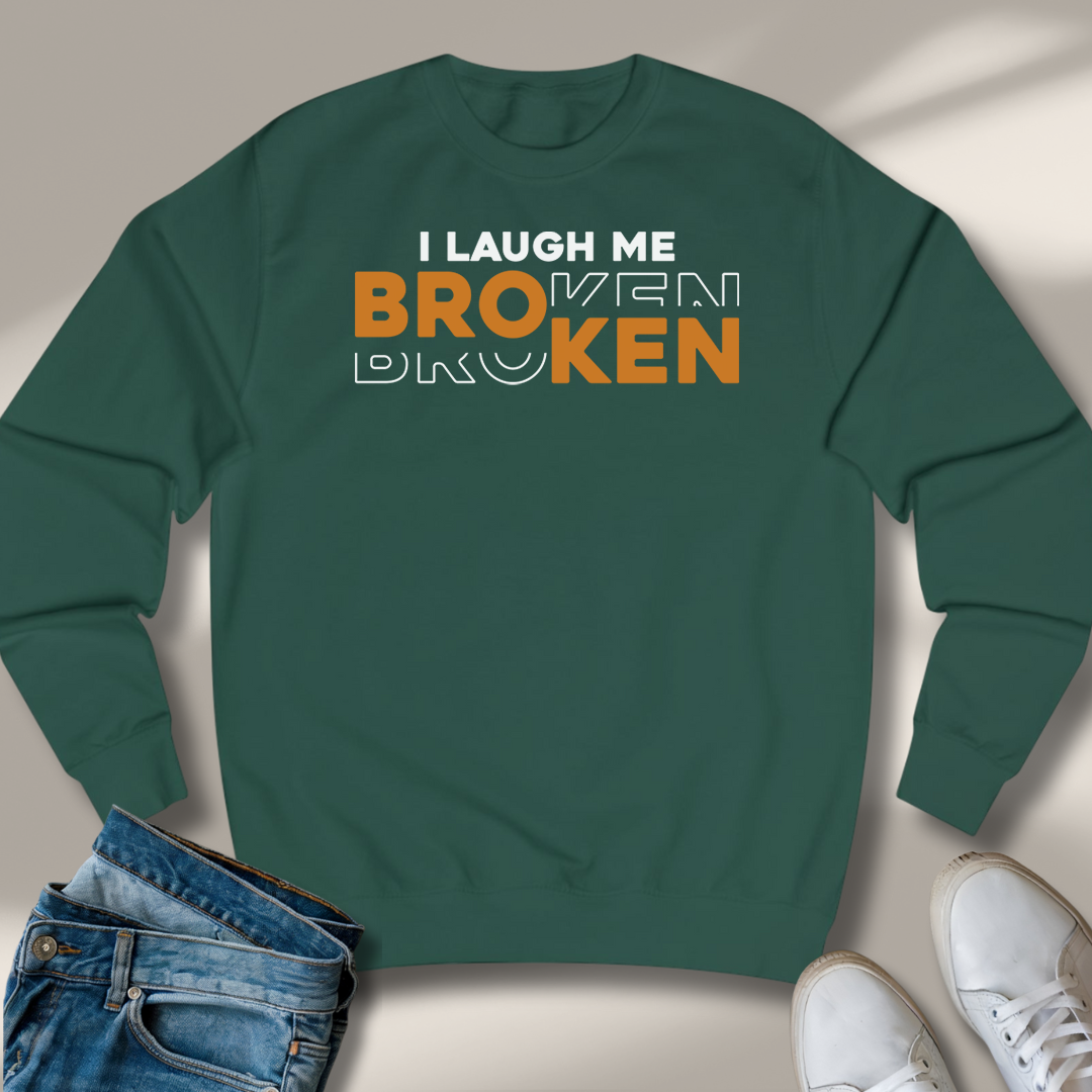 Ich Lach Mich Kaputt Sweatshirt