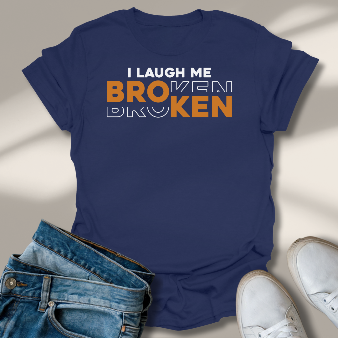 Ich Lach Mich Kaputt T-Shirt