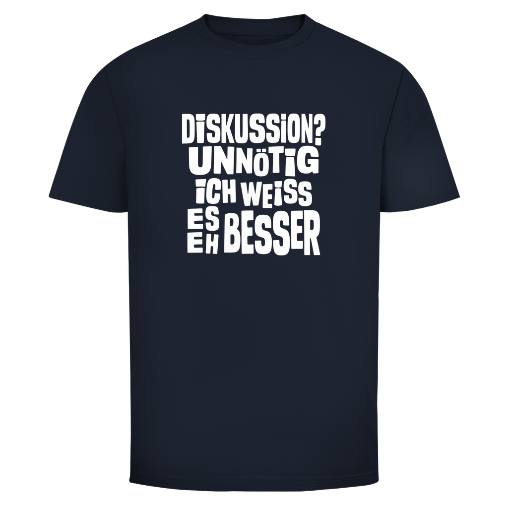 Ich weiß es eh besser Unisex Shirt