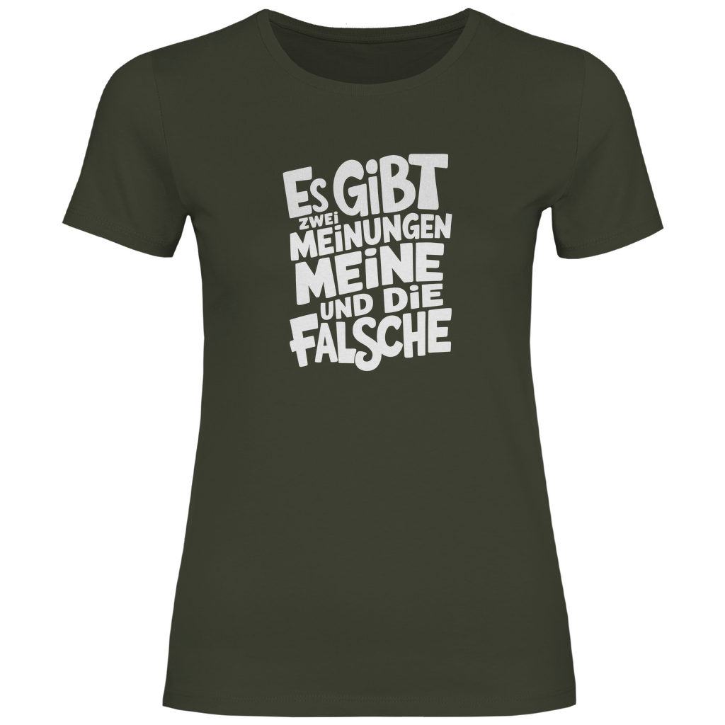 Es gibt 2 Meinungen Damen Shirt