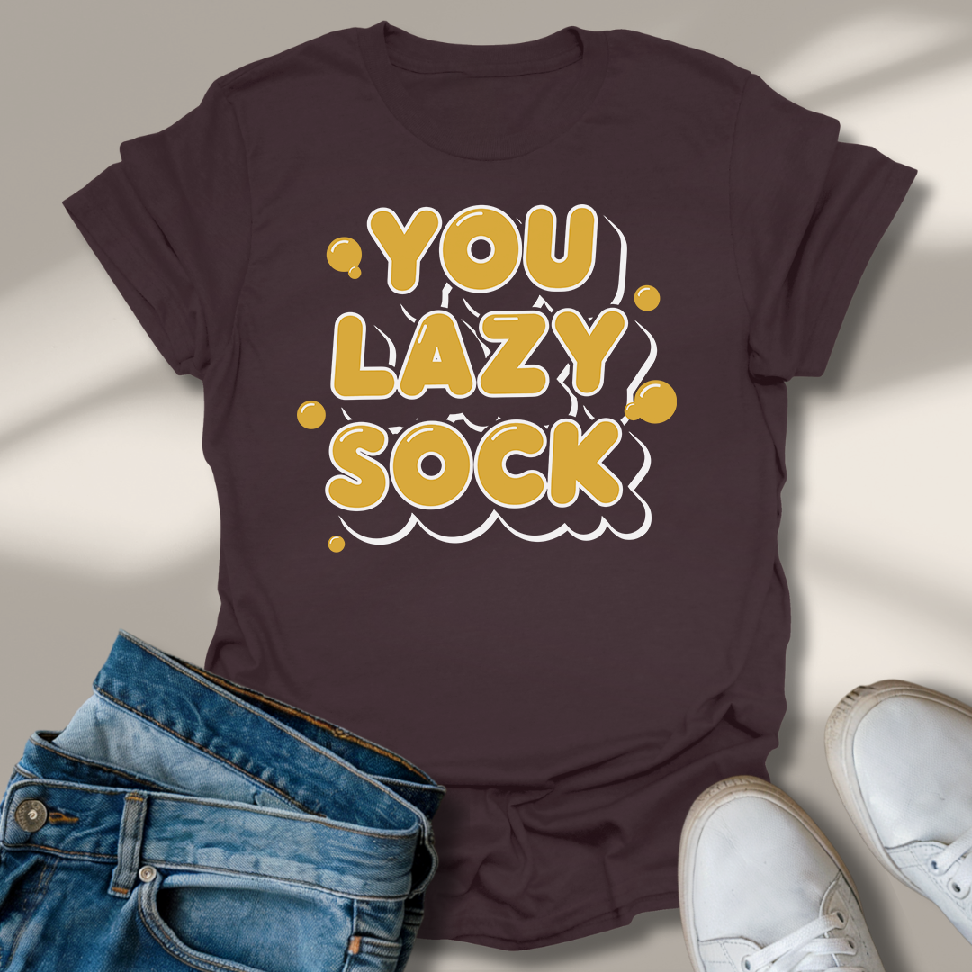 Du Faule Socke T-Shirt