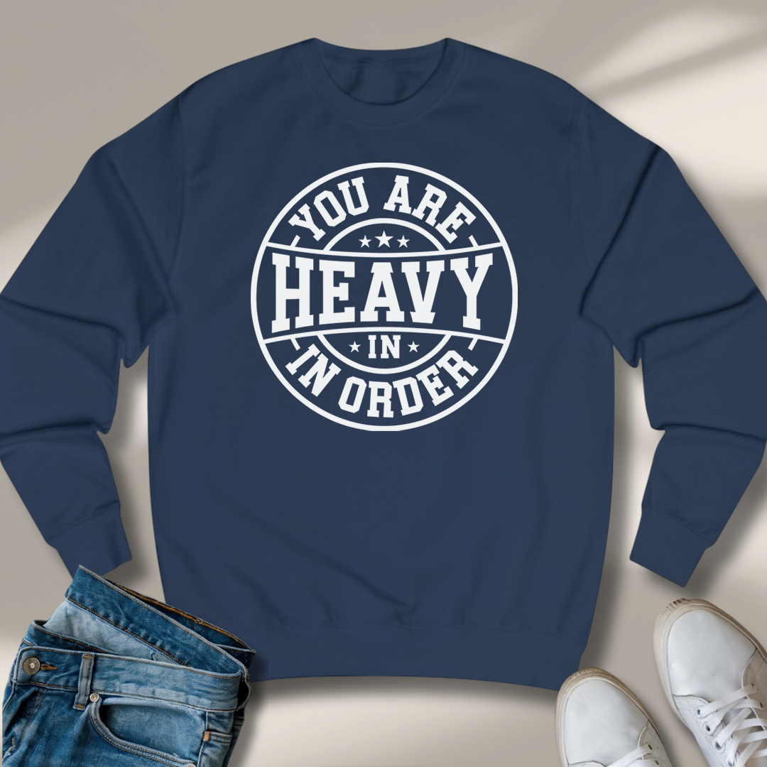 Du Bist Schwer In Ordnung Sweatshirt