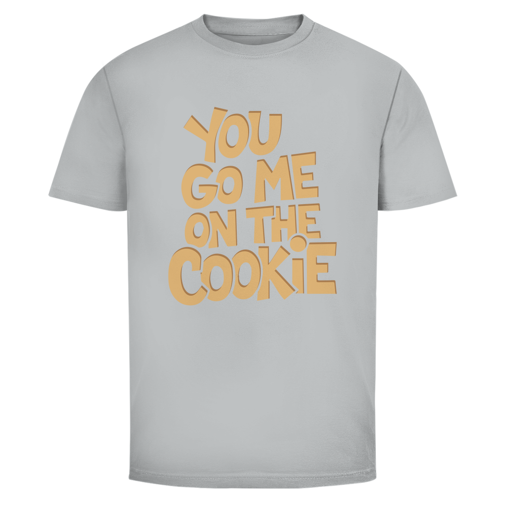 Du gehst mir auf den Keks Unisex Shirt