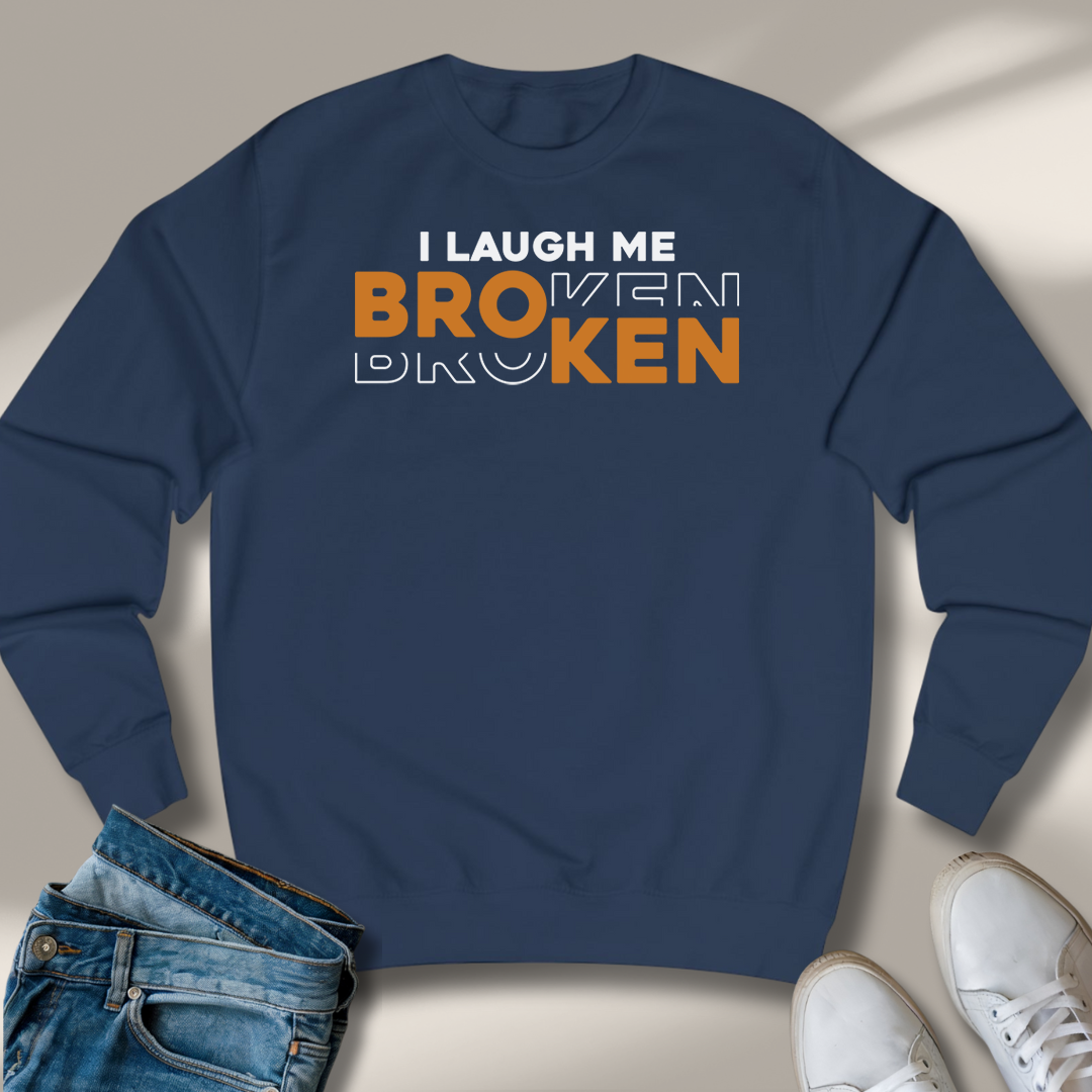 Ich Lach Mich Kaputt Sweatshirt