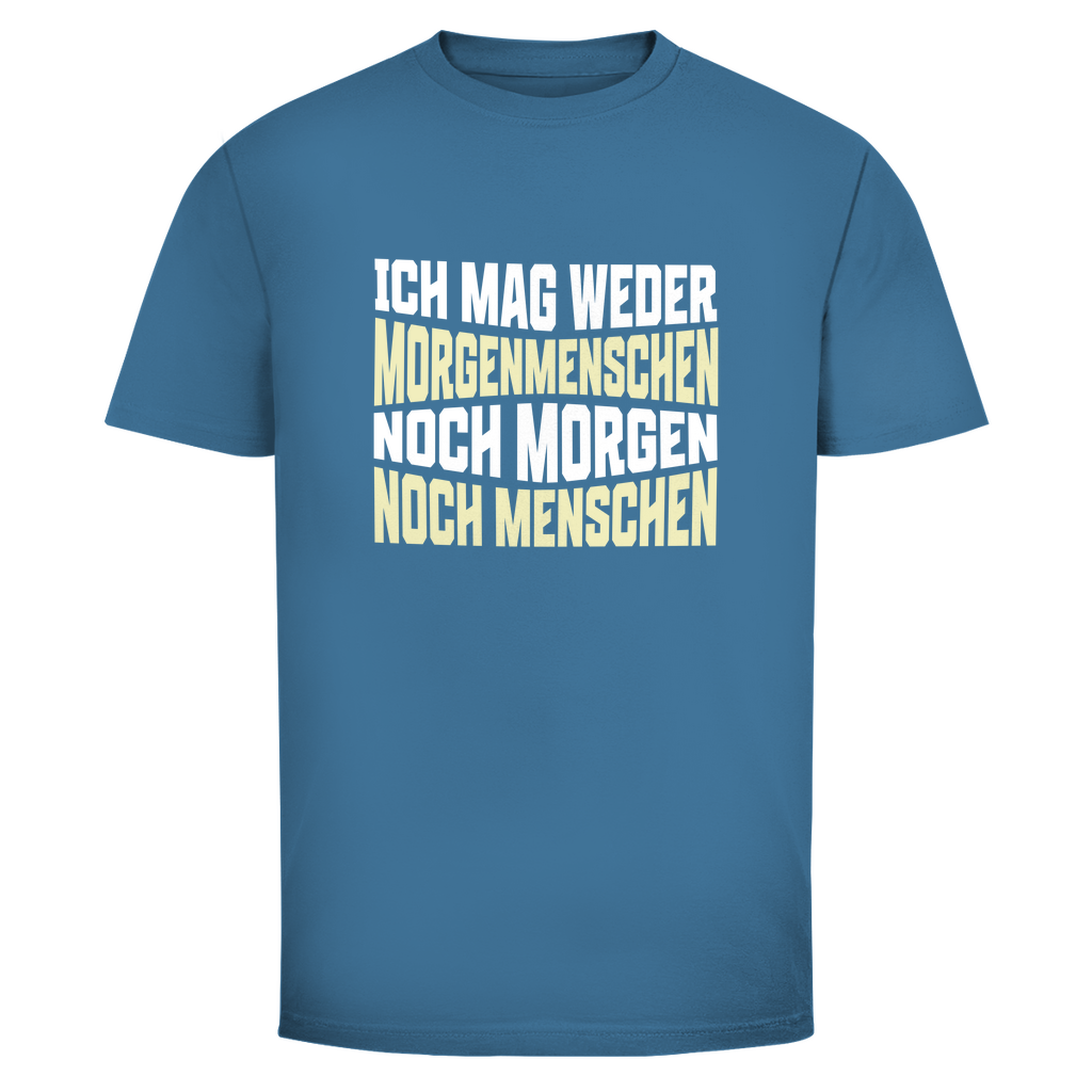 Mag keine Morgenmenschen Unisex Shirt