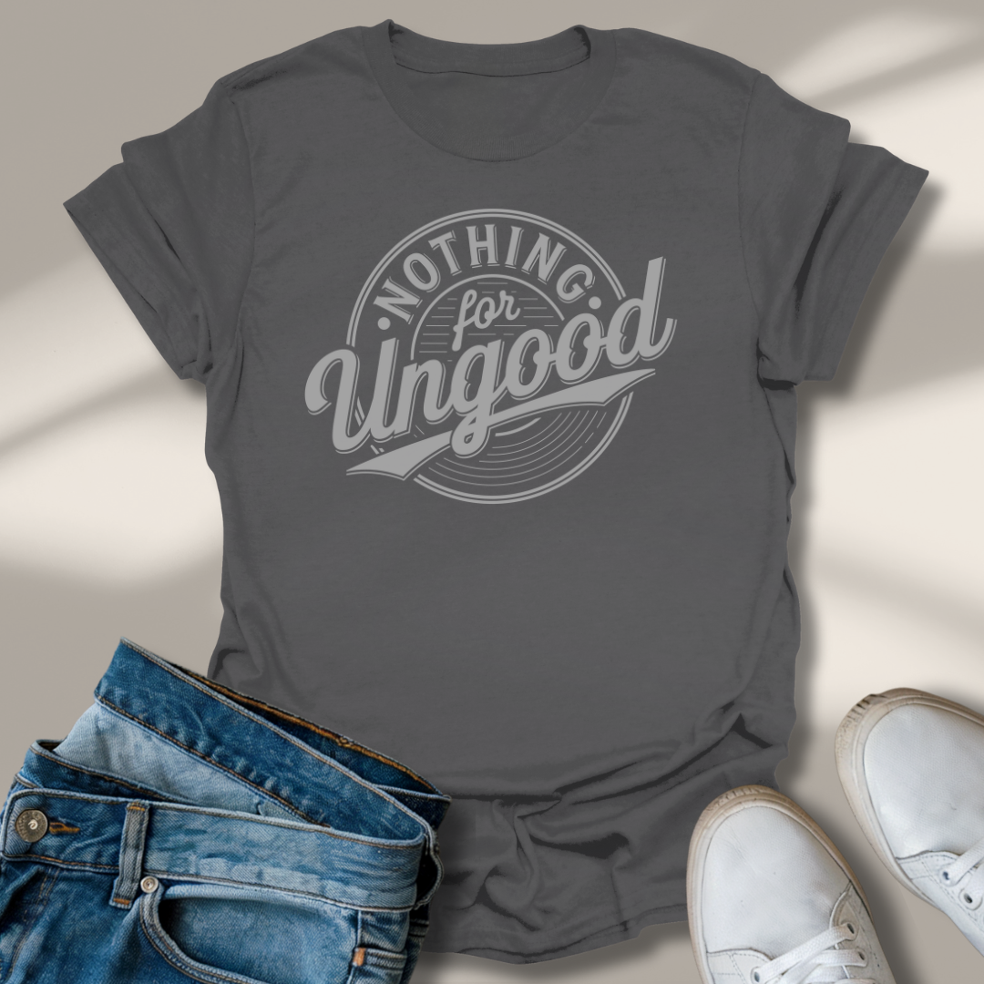 Nichts Für Ungut T-Shirt