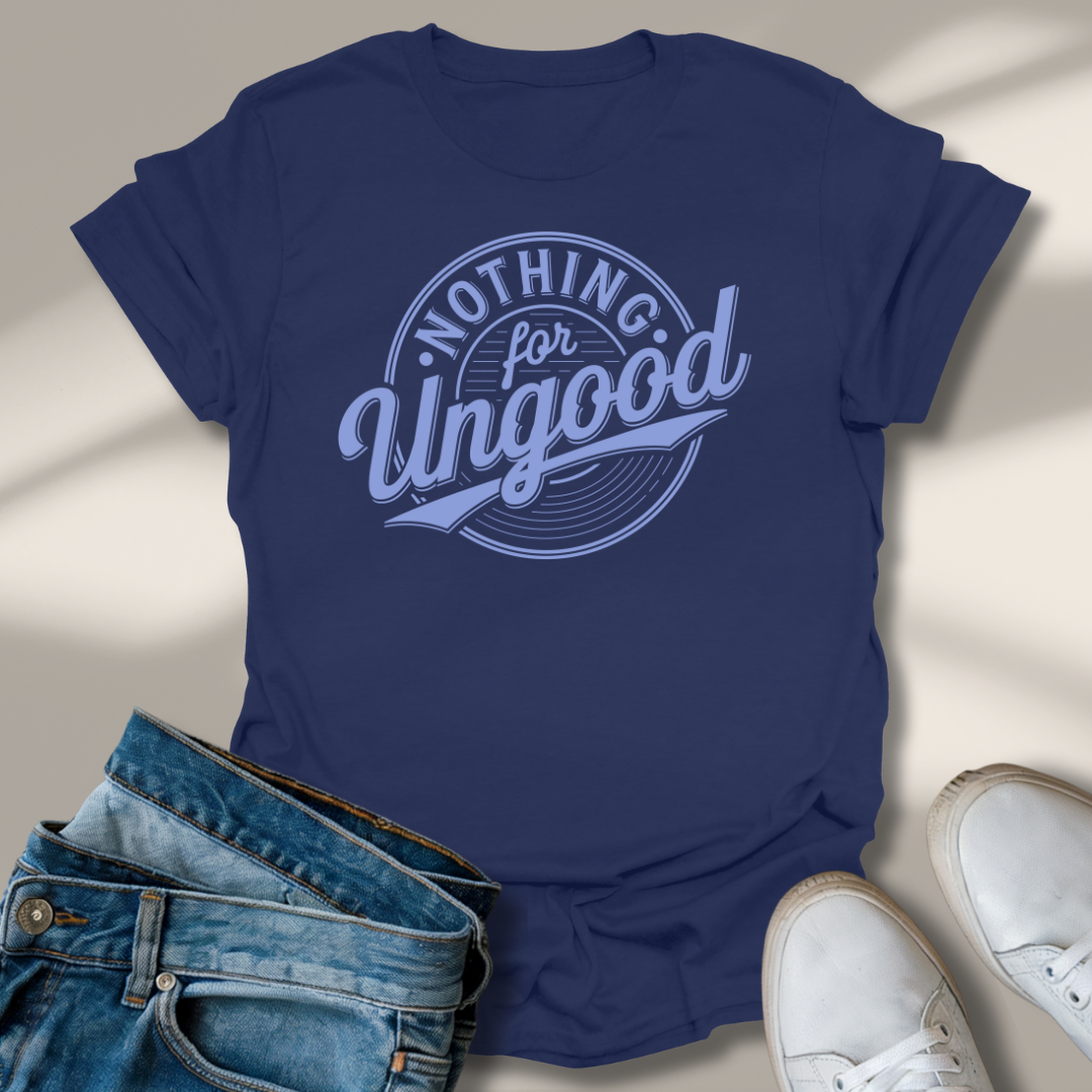 Nichts Für Ungut T-Shirt