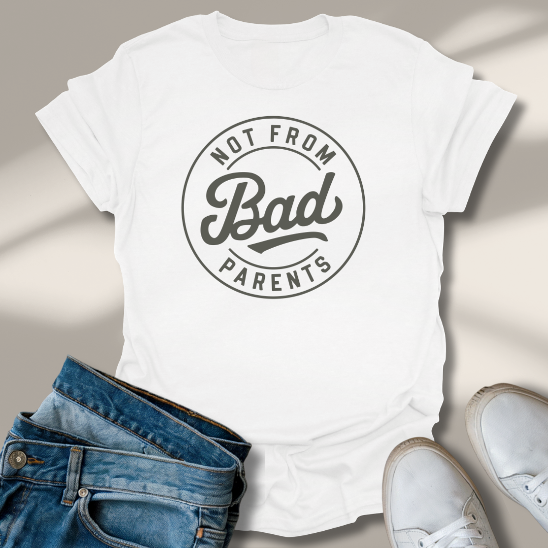 Nicht Von Schlechten Eltern T-Shirt