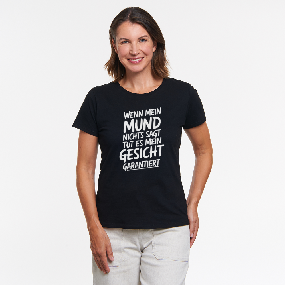 Mund Gesicht garantiert Damen Shirt