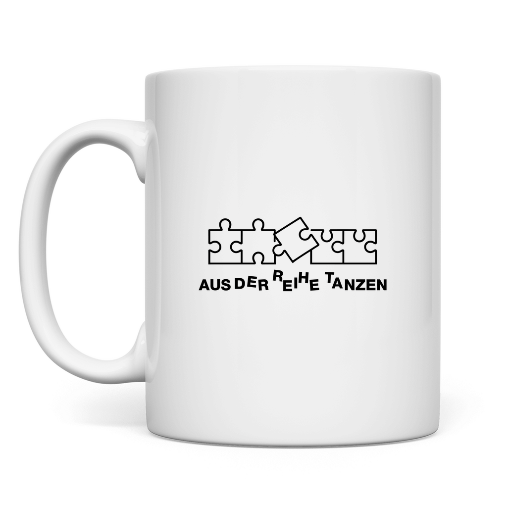 Aus der Reihe tanzen Tasse