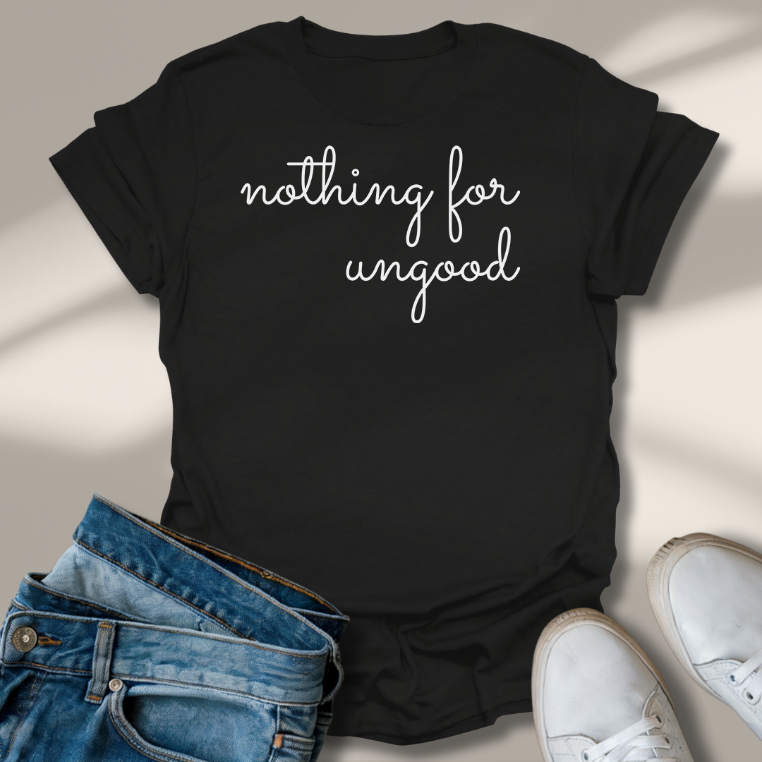 Nichts Für Ungut T-Shirt