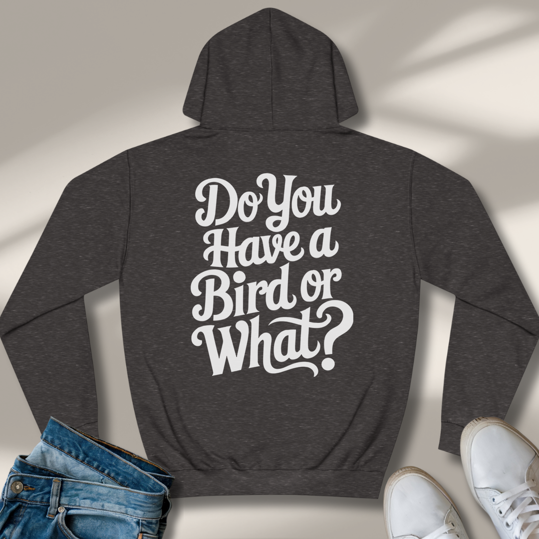 hast Du Einen Vogel Oder Was Hoodie