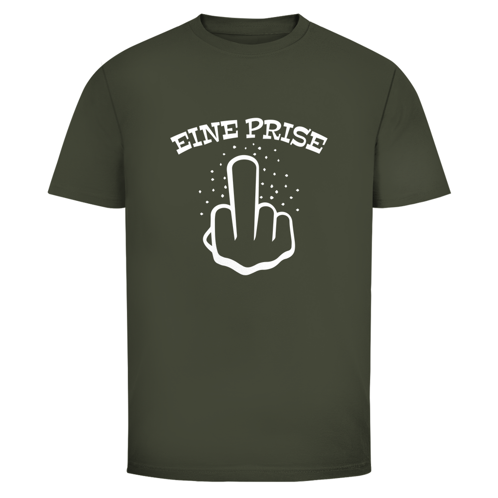 Eine Prise F*ck Dich Unisex Shirt