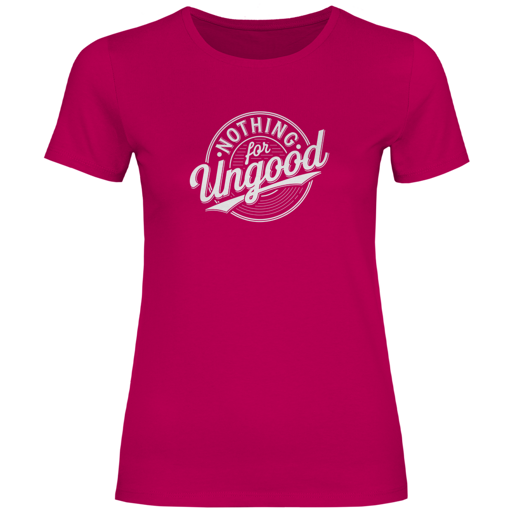 Nichts für ungut Damen Shirt
