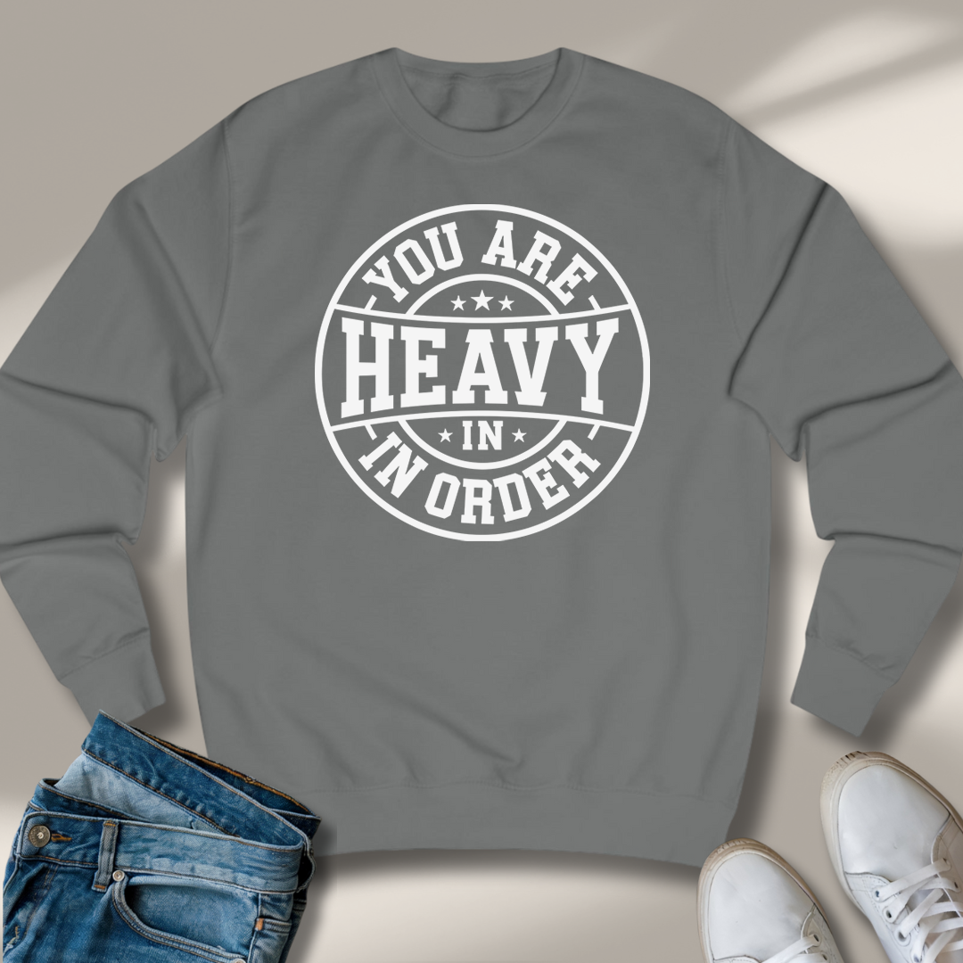 Du Bist Schwer In Ordnung Sweatshirt