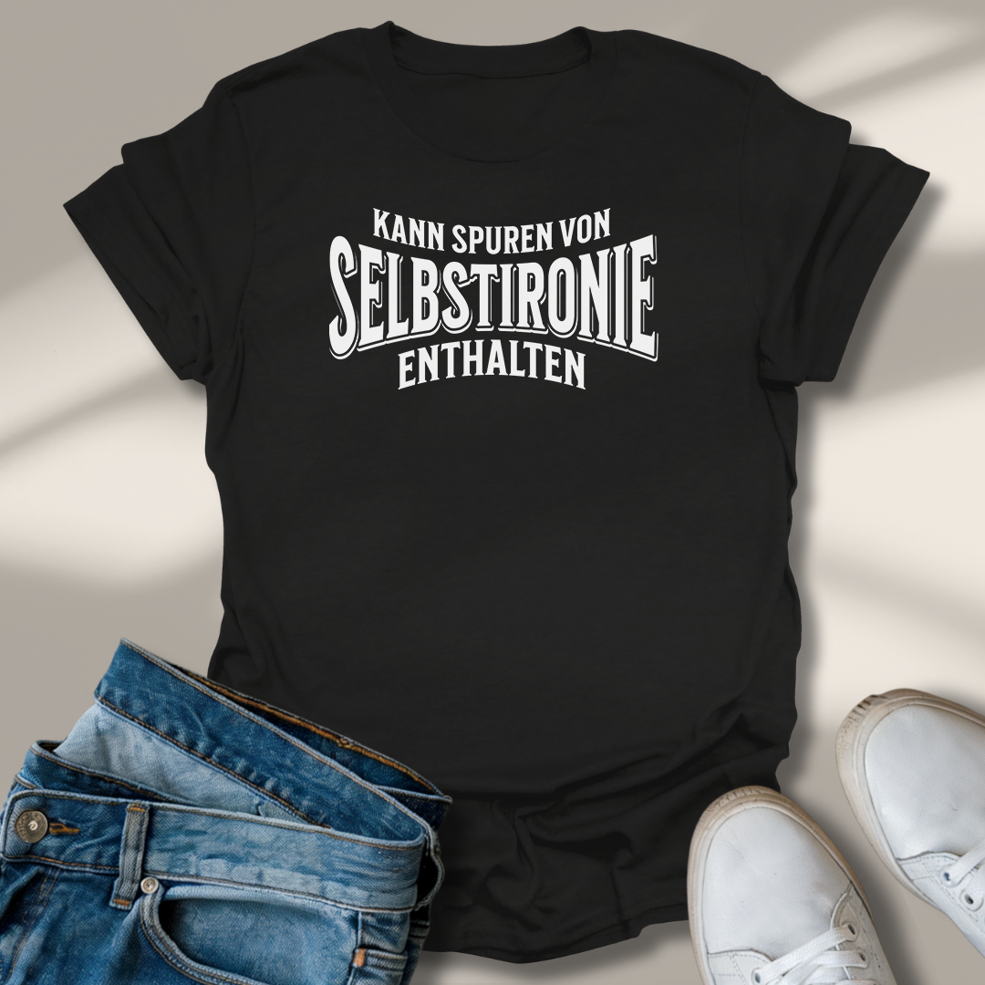 Kann Spuren Von Selbsironie Enthalten T-Shirt