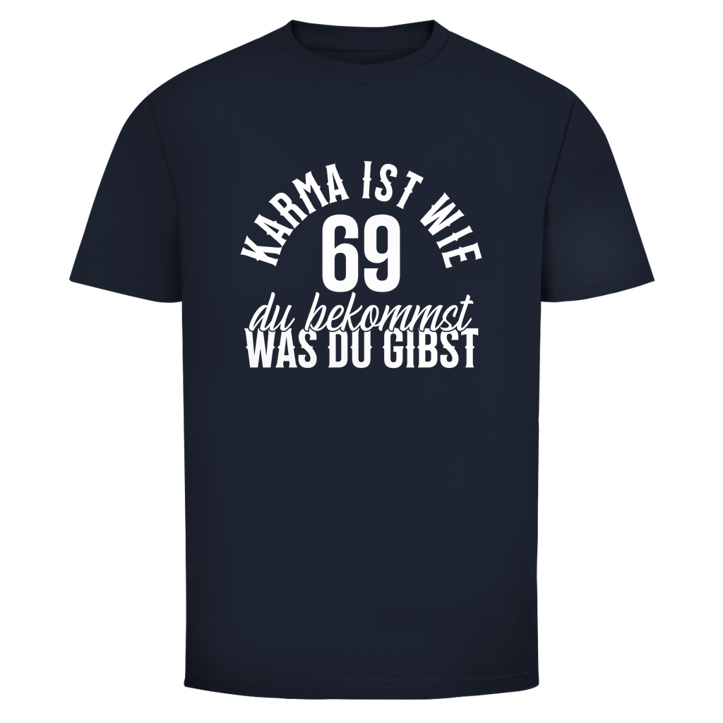 Karma 69 Unisex Shirt