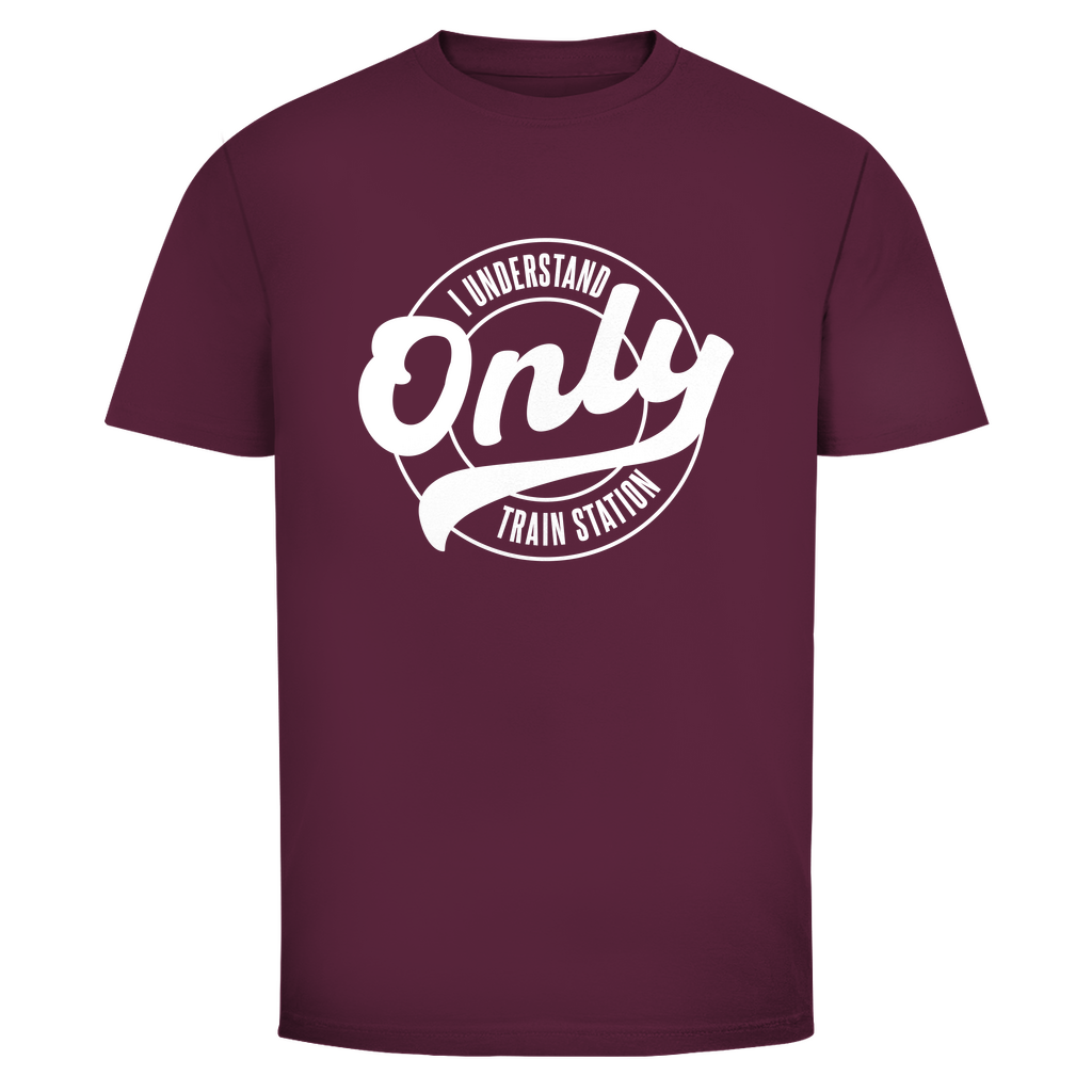 Ich verstehe nur Bahnhof Unisex Shirt