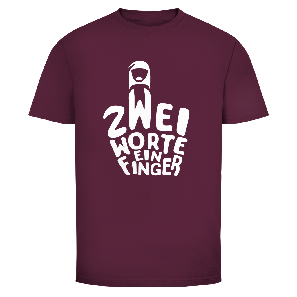 Zwei Worte ein Finger Mittelfinger Unisex Shirt