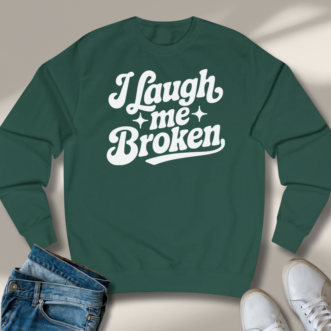 Ich Lach Mich Kaputt Sweatshirt