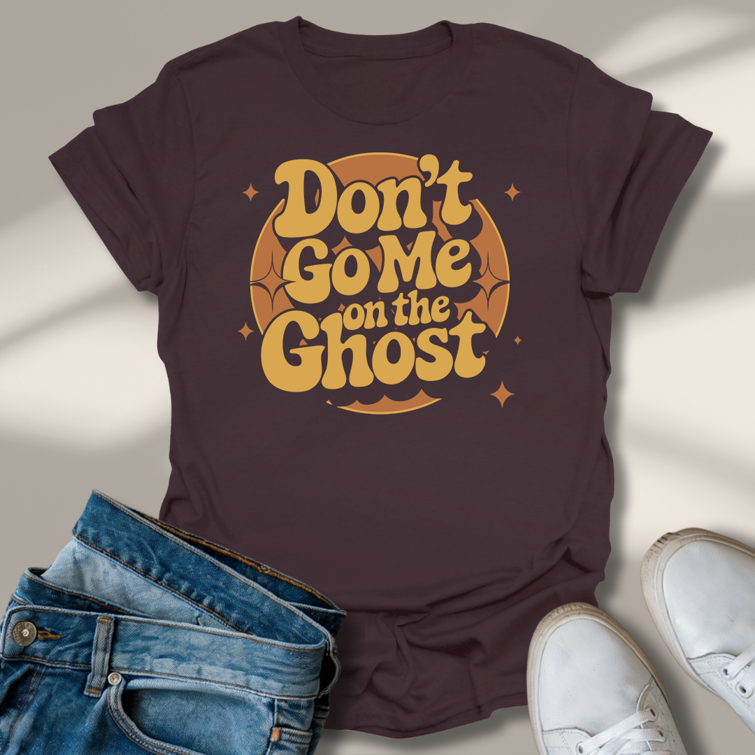 Geh Mir Nicht Auf Den Geist T-Shirt