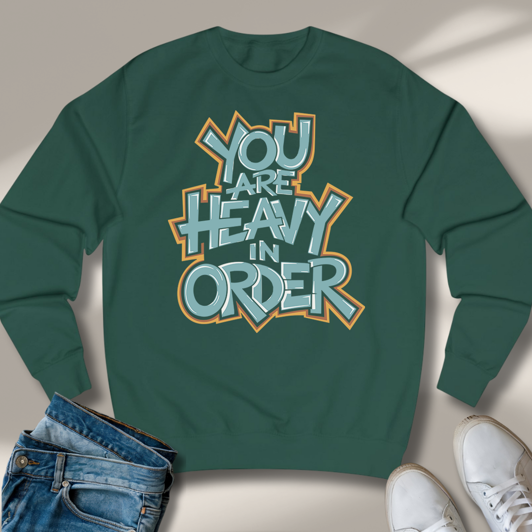 Du Bist Schwer In Ordnung Sweatshirt