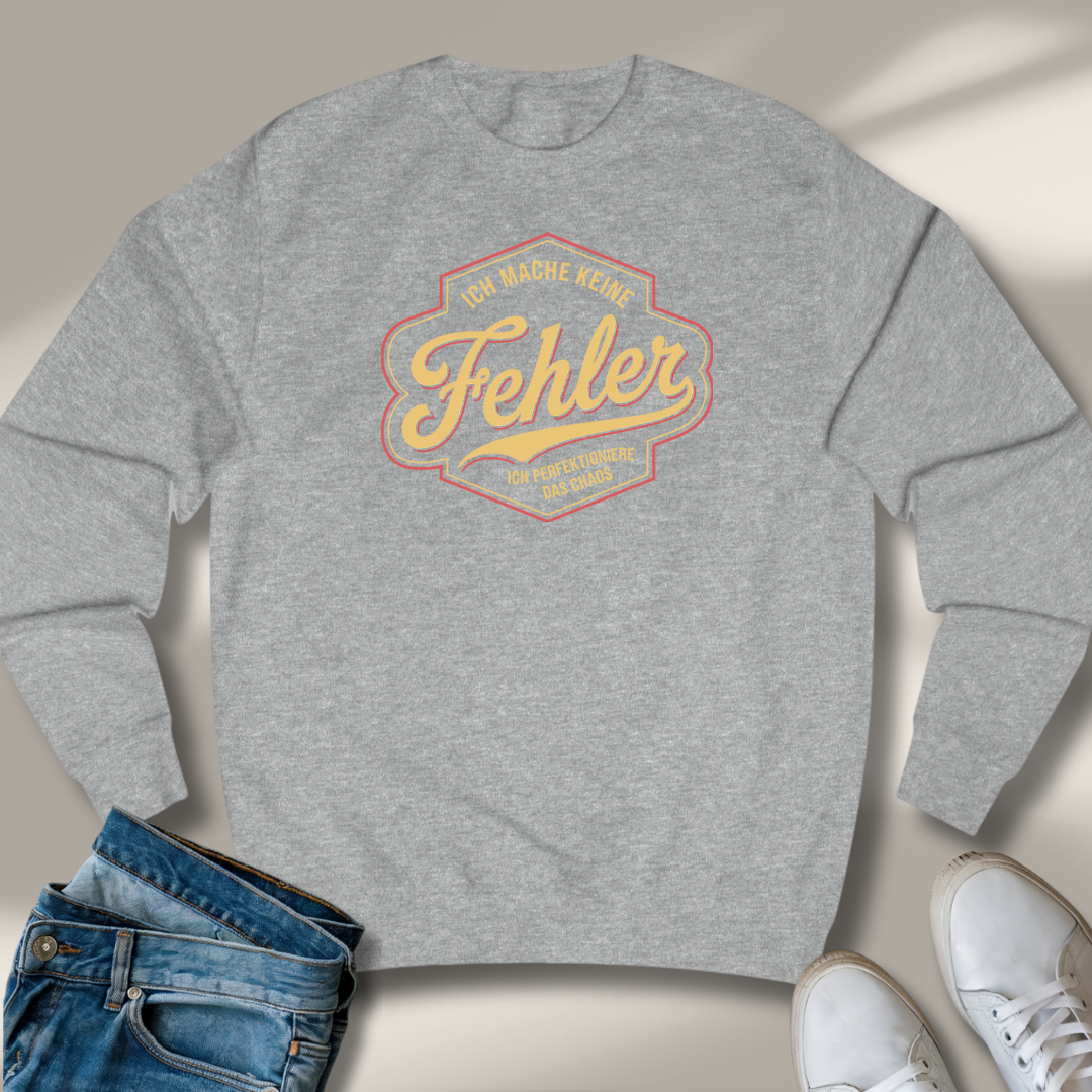Ich Mache Keine Fehler Lachmomente Sweatshirt