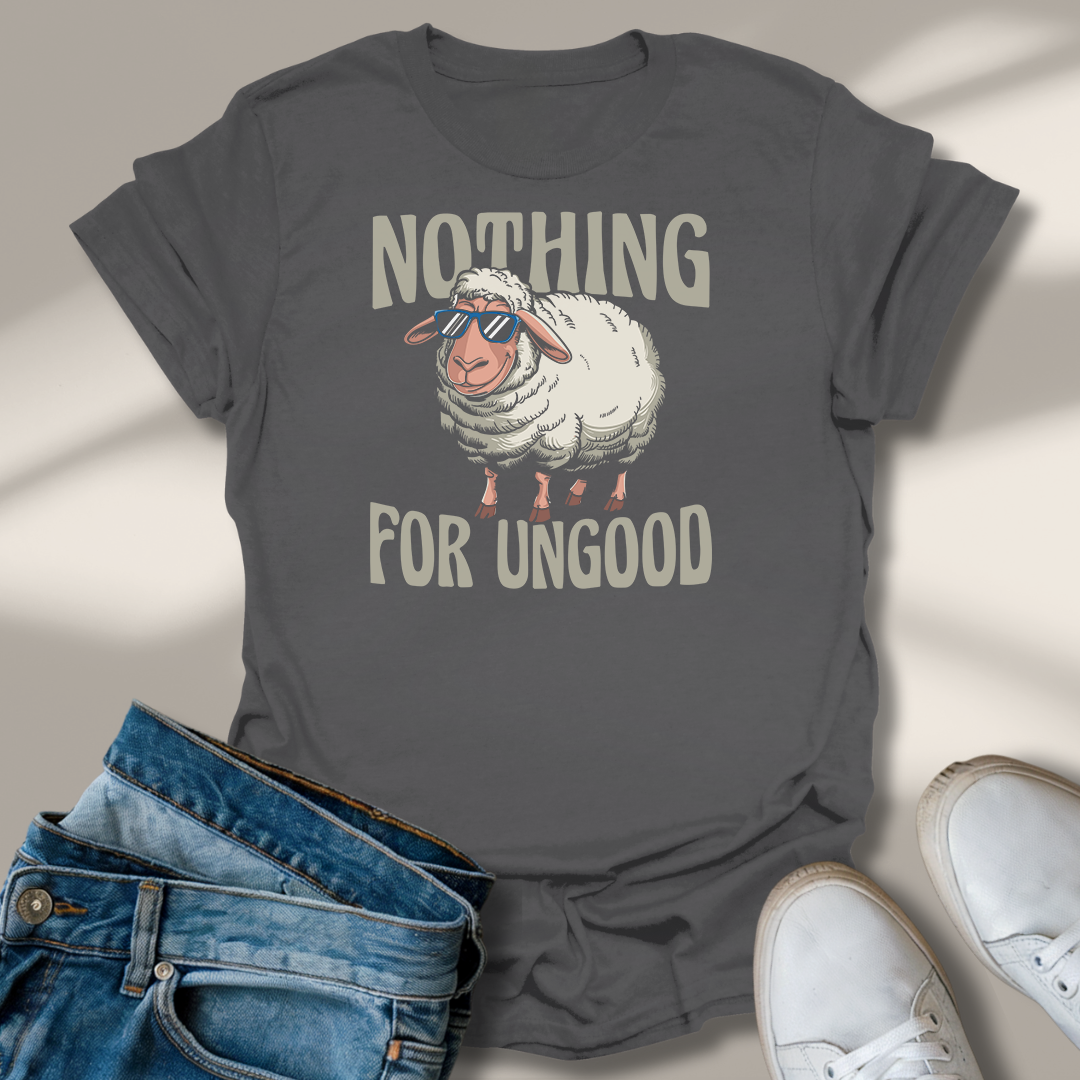 Nichts Für Ungut T-Shirt