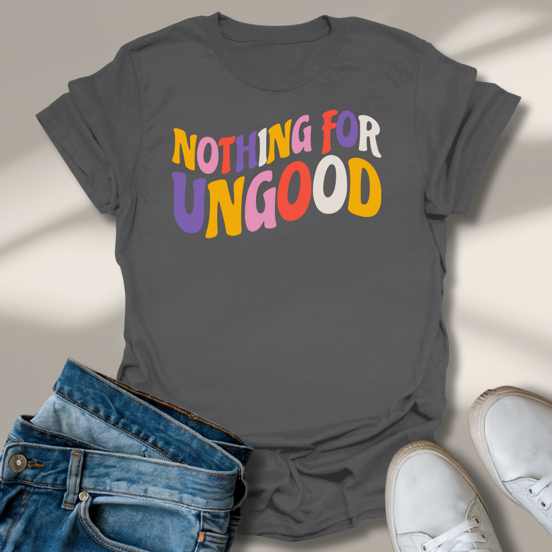Nichts Für Ungut T-Shirt