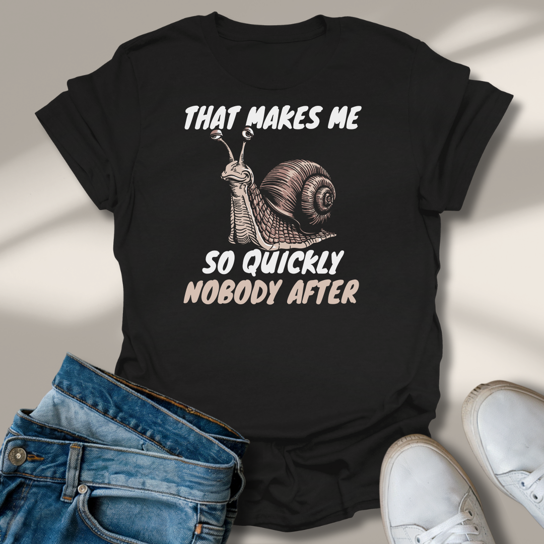 Das Macht Mir So Schnell Niemand Nach T-Shirt