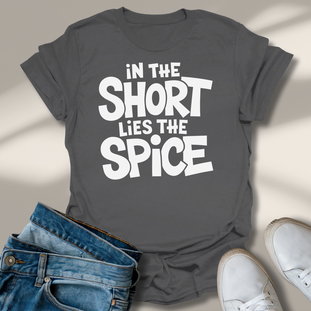 In der Kürze Liegt Die Würze T-Shirt