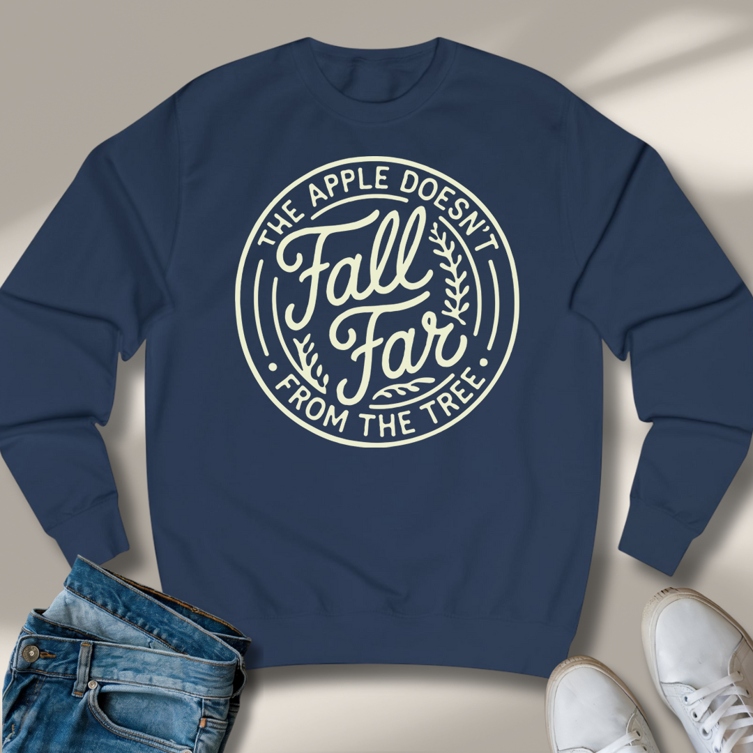 Der Apfel Fällt Nicht Weit Vom Stamm Sweatshirt