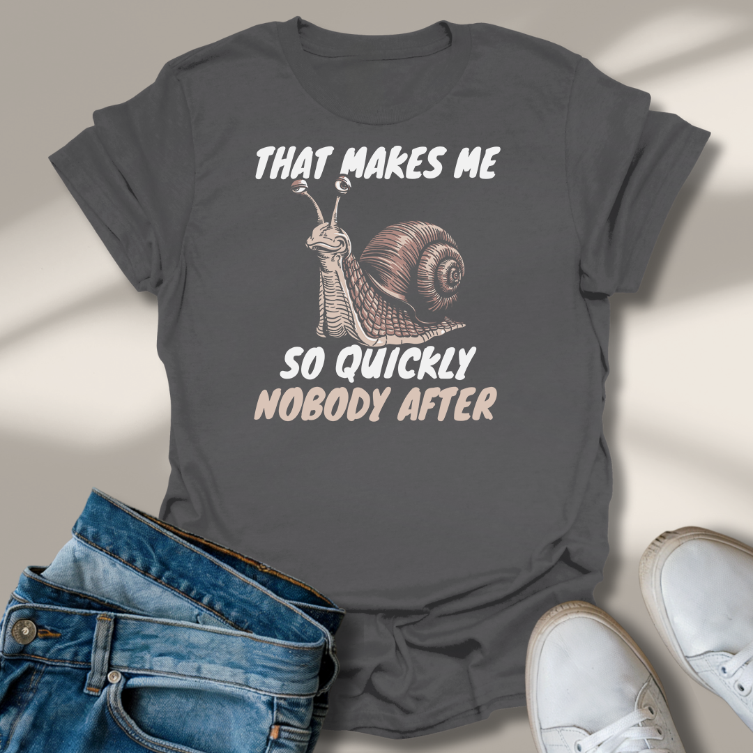 Das Macht Mir So Schnell Niemand Nach T-Shirt