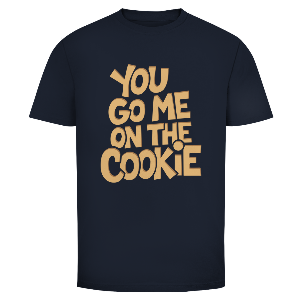 Du gehst mir auf den Keks Unisex Shirt