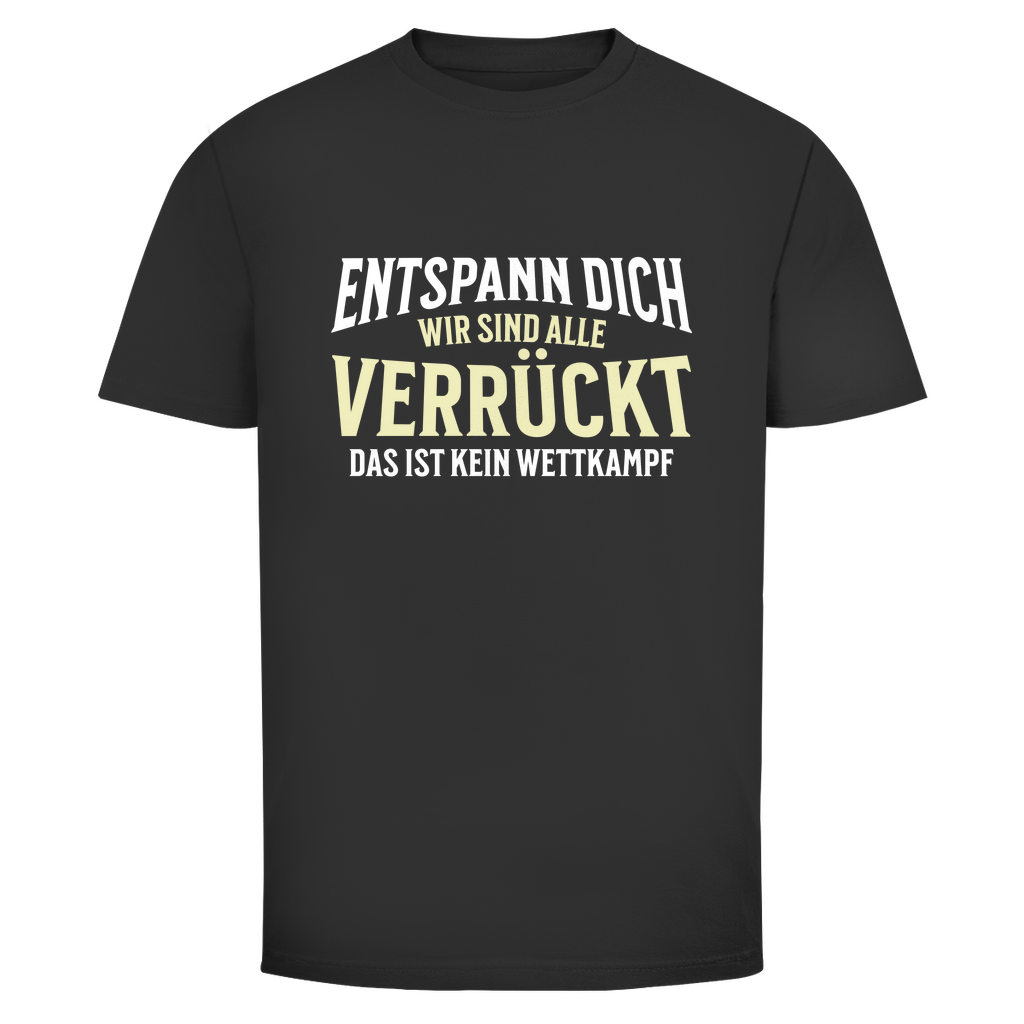 Alle verrückt Unisex Shirt